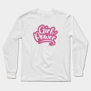 Girl Power Quotes Long Sleeve T-Shirt